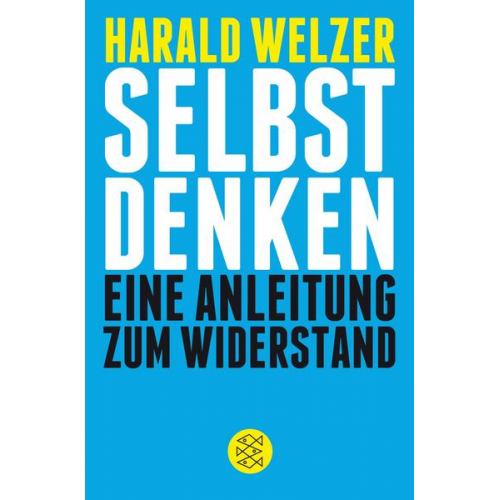 Harald Welzer - Selbst denken