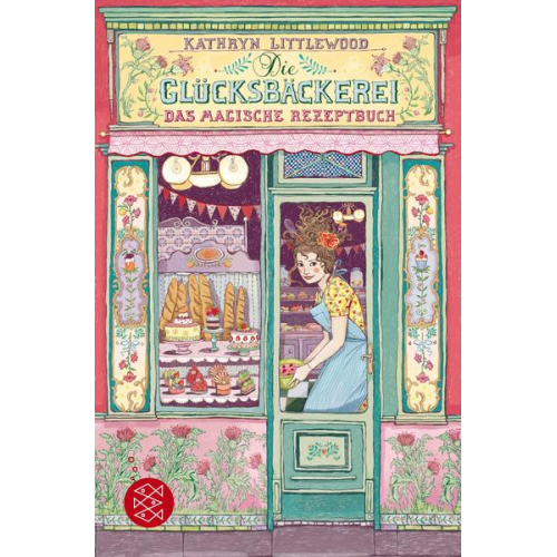 Kathryn Littlewood - Das magische Rezeptbuch / Die Glücksbäckerei Bd. 1