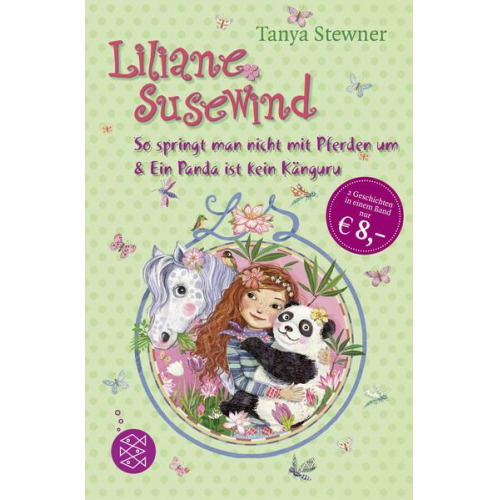 Tanya Stewner - Liliane Susewind. So springt man nicht mit Pferden um & Ein Panda ist kein Känguru