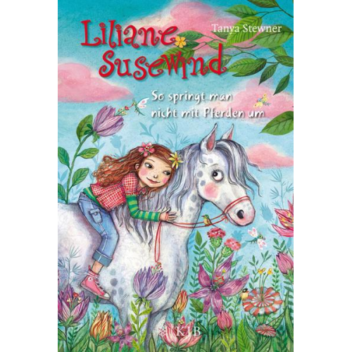 Tanya Stewner - Liliane Susewind – So springt man nicht mit Pferden um