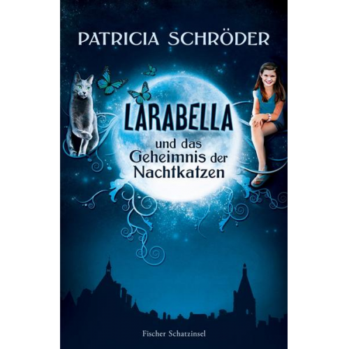 Patricia Schröder - Larabella und das Geheimnis der Nachtkatzen