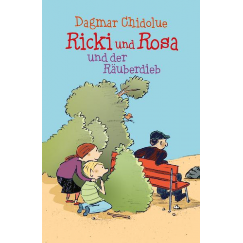 Dagmar Chidolue - Ricki und Rosa und der Räuberdieb / Ricki und Rosa Bd.2