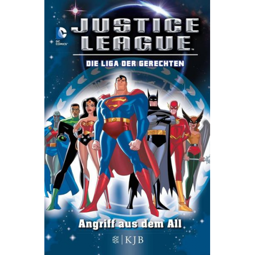 Michael Teitelbaum - Angriff aus dem All / Justice League - Die Liga der Gerechten Bd.1