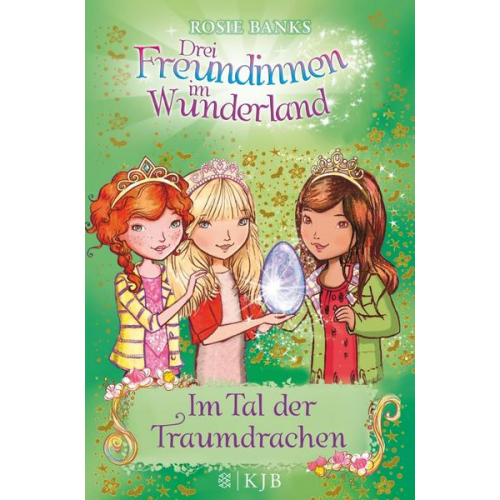 Rosie Banks - Im Tal der Traumdrachen / Drei Freundinnen im Wunderland Staffel 2 Bd.3