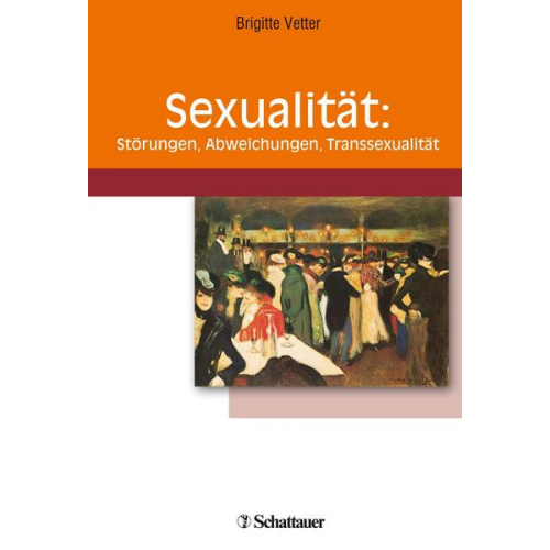 Brigitte Vetter - Sexualität: Störungen, Abweichungen, Transsexualität