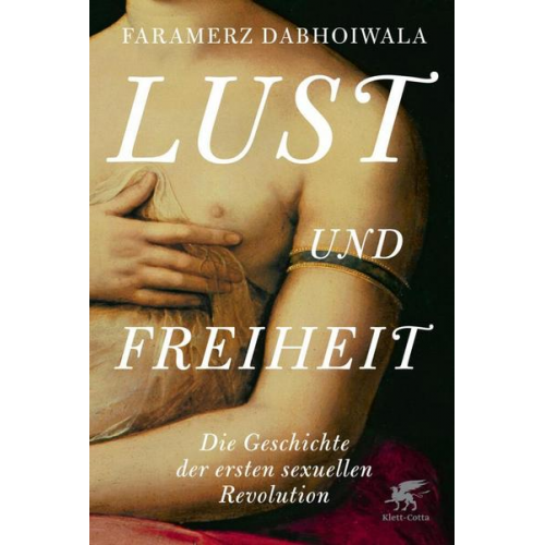 Faramerz Dabhoiwala - Lust und Freiheit