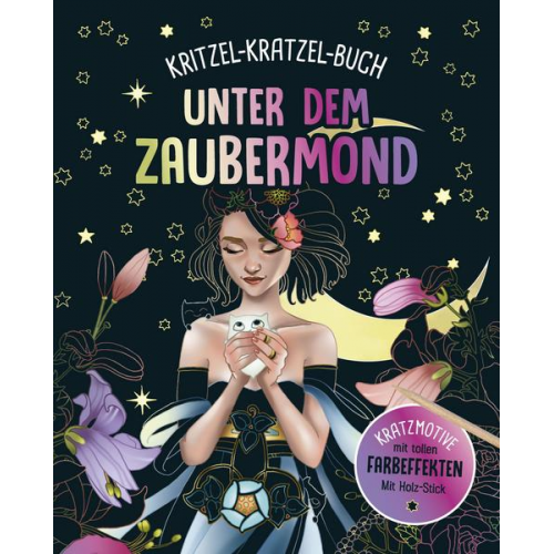 Unter dem Zaubermond - Kritzel-Kratzel-Buch für Kinder ab 7 Jahren