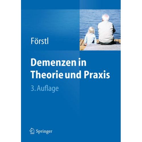 Hans Förstl - Demenzen in Theorie und Praxis
