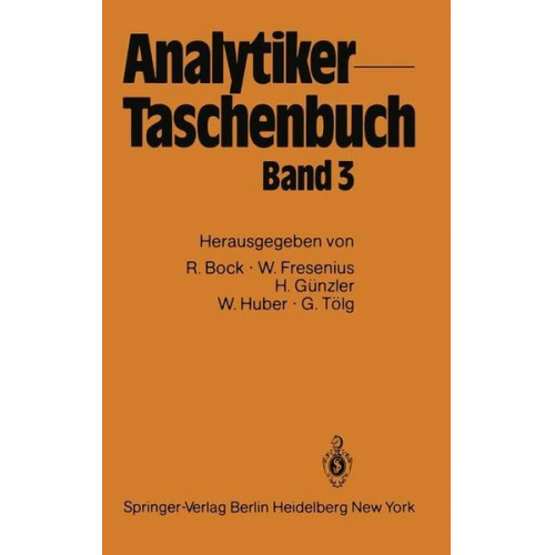 Rudolf Bock & Wilhelm Fresenius & Helmut Günzler & Walter Huber & Günter Tölg - Analytiker-Taschenbuch