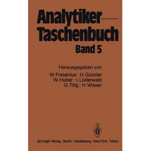 Wilhelm Fresenius & Helmut Günzler & Walter Huber & Ingo Lüderwald & Günter Tölg - Analytiker-Taschenbuch