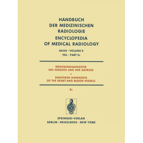 H. Gremmel & H. H. Löhr & K. Kaiser & H. Vieten - Röntgendiagnostik des Herzens und der Gefässe / Roentgen Diagnosis of the Heart and Blood Vessels
