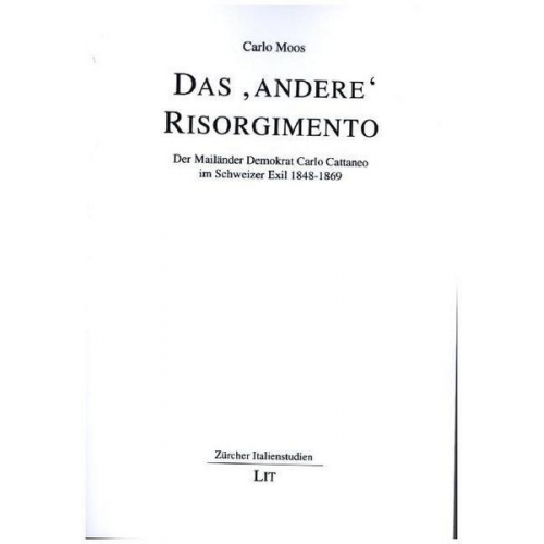 Carlo Moos - Moos, C: 'andere' Risorgimento