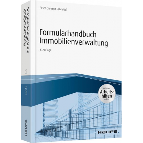 Peter-Dietmar Schnabel - Formularhandbuch Immobilienverwaltung - inkl. Arbeitshilfen online