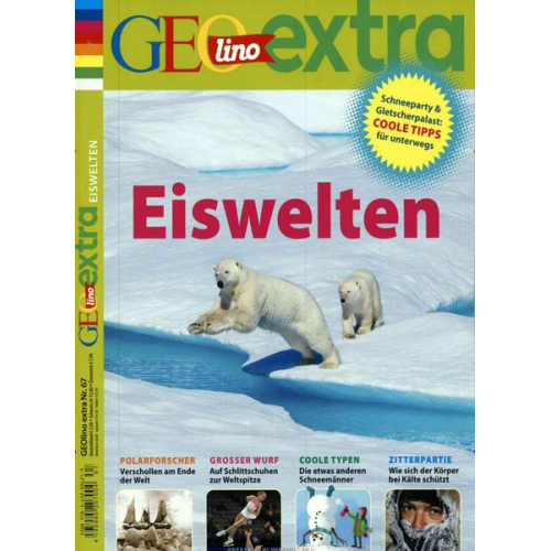 Rosemarie Wetscher - GEOlino Extra / GEOlino extra 67/2017 - Eiswelten