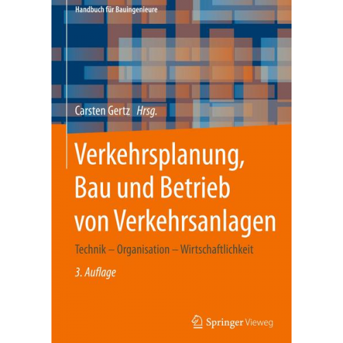 Verkehrsplanung, Bau und Betrieb von Verkehrsanlagen