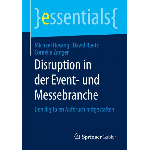 Michael Hosang & David Ruetz & Cornelia Zanger - Disruption in der Event- und Messebranche