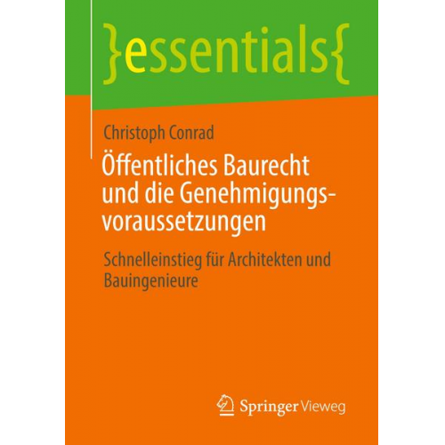 Christoph Conrad - Öffentliches Baurecht und die Genehmigungsvoraussetzungen