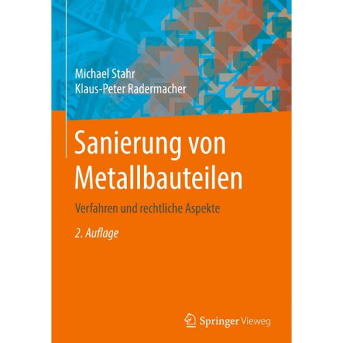 Michael Stahr & Klaus-Peter Radermacher - Sanierung von Metallbauteilen