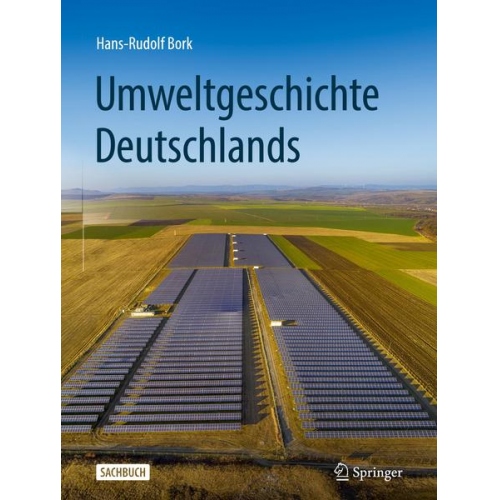 Hans-Rudolf Bork - Umweltgeschichte Deutschlands