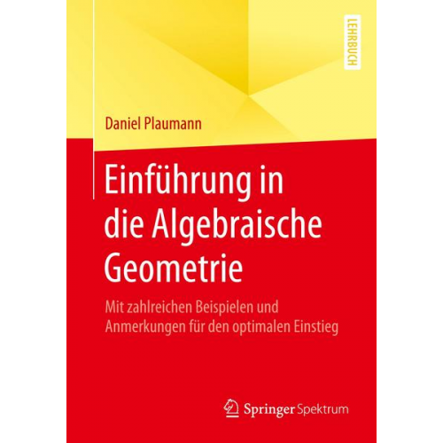 Daniel Plaumann - Einführung in die Algebraische Geometrie