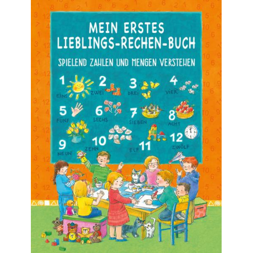 Christine Rettl & Ursula Ungerböck & Karin Ostermann - Mein Erstes Lieblings-Rechen-Buch