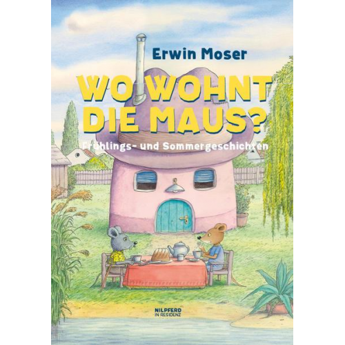 Erwin Moser - Moser, E: Wo wohnt die Maus