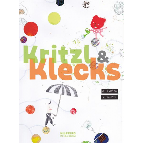 Renate Habinger - Habinger, R: Kritzl & Klecks