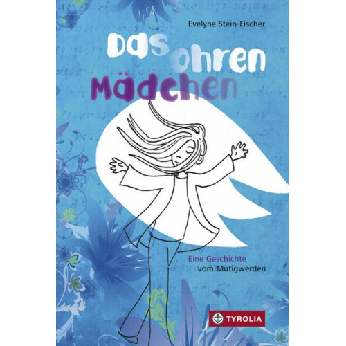 Evelyn Stein-Fischer - Das Ohrenmädchen