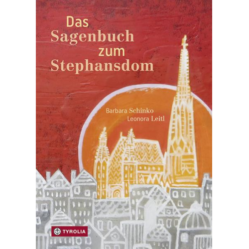 Barbara Schinko - Das Sagenbuch zum Stephansdom