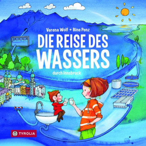 Verena Wolf - Die Reise des Wassers durch Innsbruck
