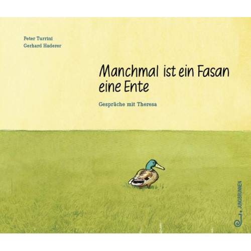 Peter Turrini - Manchmal ist ein Fasan eine Ente