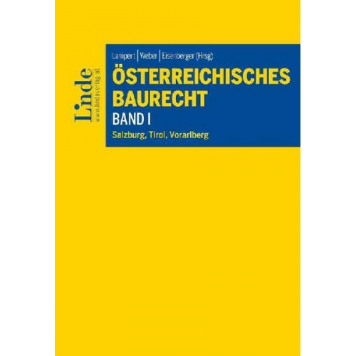 Georg Eisenberger & Stefan Lampert & Thomas Thaller & Karl Weber - Österreichisches Baurecht Band I