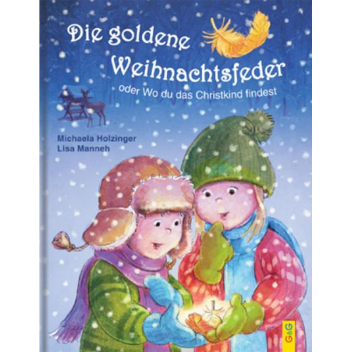 Michaela Holzinger - Die goldene Weihnachtsfeder