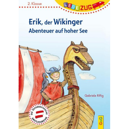 Gabriele Rittig - LESEZUG/2.Klasse: Erik, der Wikinger - Abenteuer auf hoher See