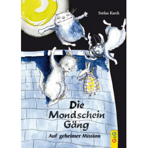 Stefan Karch - Die Mondscheingäng - Auf geheimer Mission