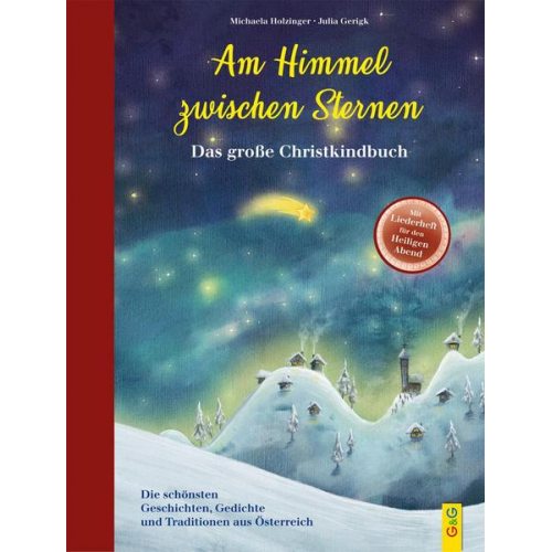 Michaela Holzinger - Am Himmel zwischen Sternen - Das große Christkindbuch