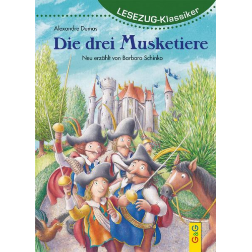 Barbara Schinko - LESEZUG/Klassiker: Die drei Musketiere