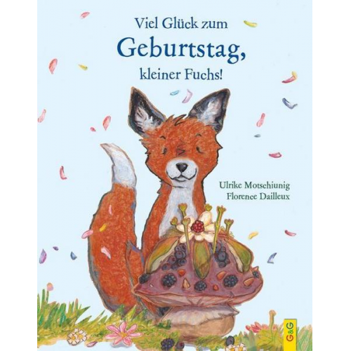 Ulrike Motschiunig - Viel Glück zum Geburtstag, kleiner Fuchs!