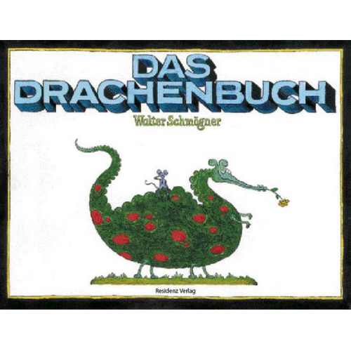 Walter Schmögner - Das Drachenbuch