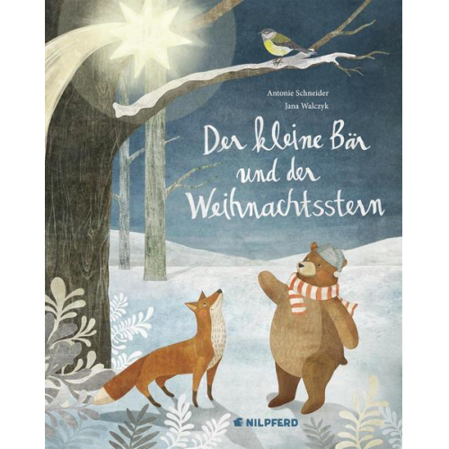 Antonie Schneider - Der kleine Bär und der Weihnachtsstern