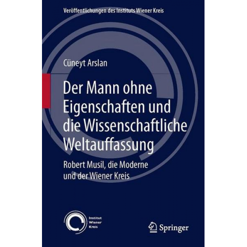 Cüneyt Arslan - Der Mann ohne Eigenschaften und die Wissenschaftliche Weltauffassung