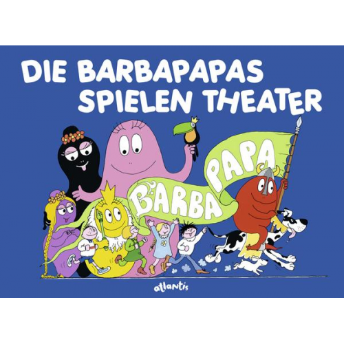 Talus Taylor - Die Barbapapas spielen Theater