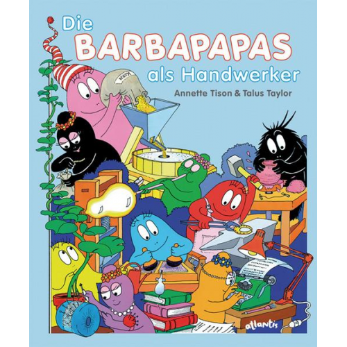 Talus Taylor - Die Barbapapas als Handwerker