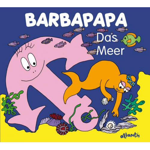 Talus Taylor - Barbapapa. Das Meer