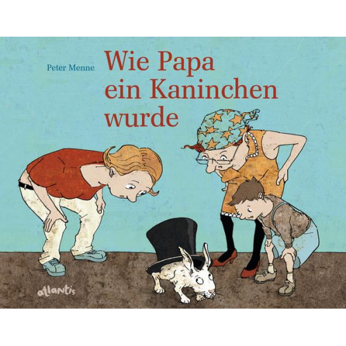 Peter Menne - Wie Papa ein Kaninchen wurde