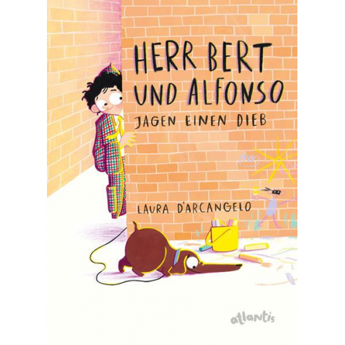 Laura D'Arcangelo - Herr Bert und Alfonso jagen einen Dieb