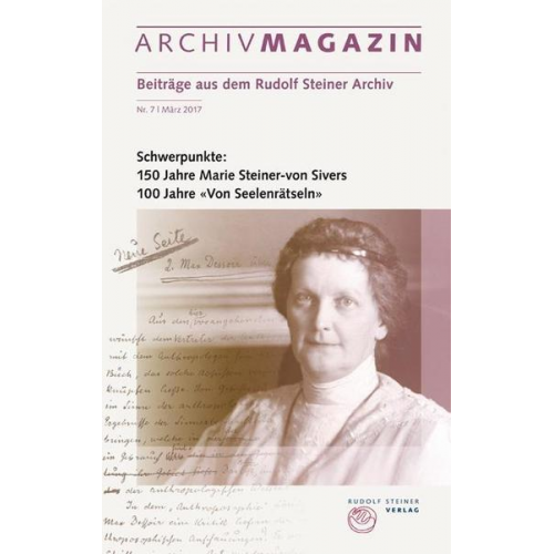 ARCHIVMAGAZIN. Beiträge aus dem Rudolf Steiner Archiv