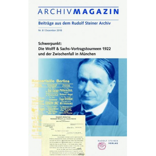 ARCHIVMAGAZIN. Beiträge aus dem Rudolf Steiner Archiv