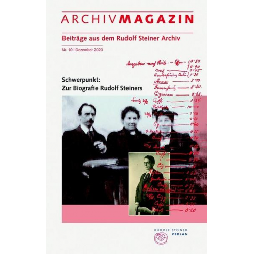 ARCHIVMAGAZIN. Beiträge aus dem Rudolf Steiner Archiv