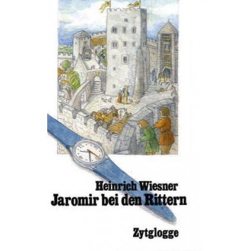 Heinrich Wiesner - Jaromir bei den Rittern